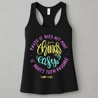 Faith It Does Not Make Things Easy It Makes Them Possible Luke Womens Tank Top
