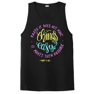 Faith It Does Not Make Things Easy It Makes Them Possible Luke PosiCharge Competitor Tank