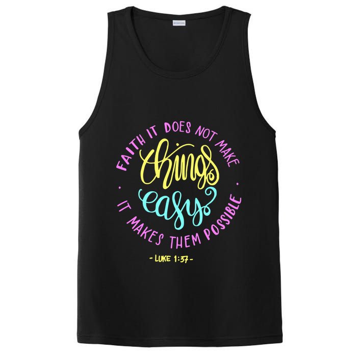 Faith It Does Not Make Things Easy It Makes Them Possible Luke PosiCharge Competitor Tank