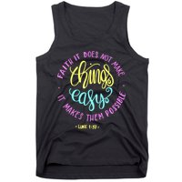 Faith It Does Not Make Things Easy It Makes Them Possible Luke Tank Top