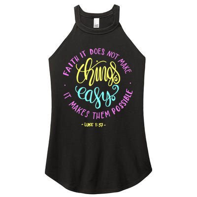 Faith It Does Not Make Things Easy It Makes Them Possible Luke Women's Perfect Tri Rocker Tank