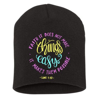 Faith It Does Not Make Things Easy It Makes Them Possible Luke Short Acrylic Beanie