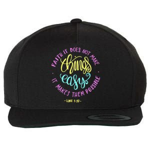 Faith It Does Not Make Things Easy It Makes Them Possible Luke Wool Snapback Cap