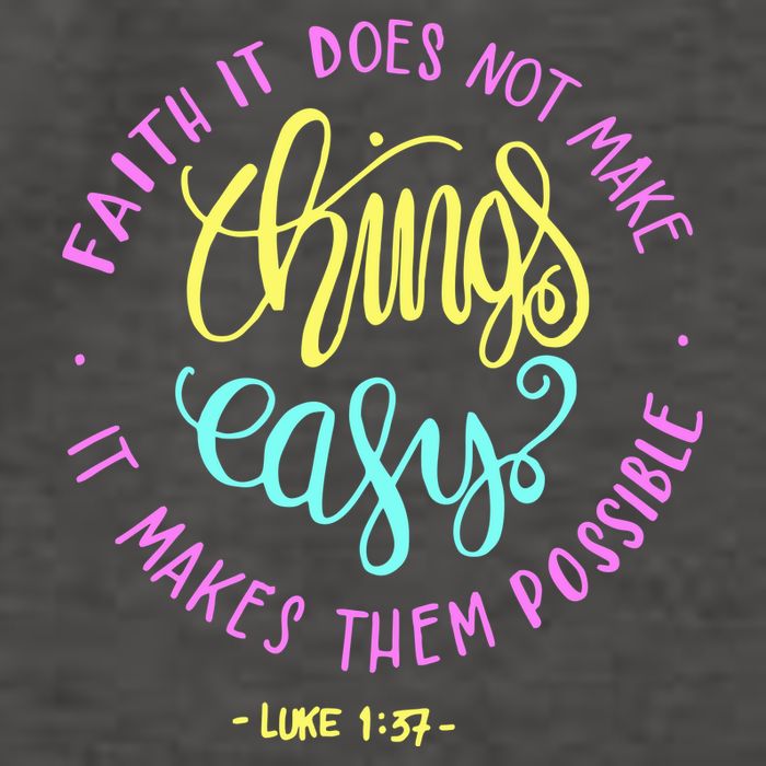Faith It Does Not Make Things Easy It Makes Them Possible Luke Vector Backpack