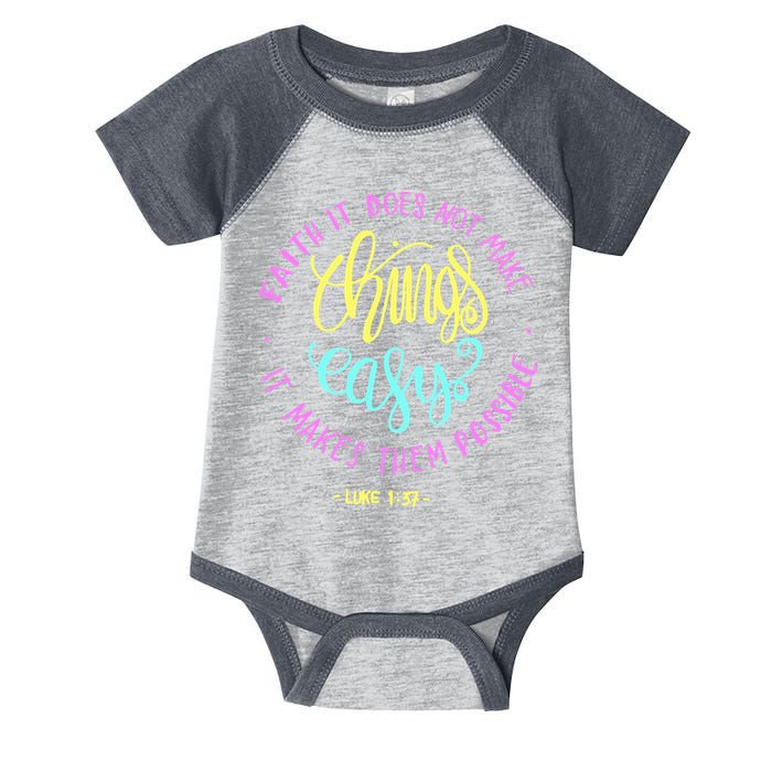 Faith It Does Not Make Things Easy It Makes Them Possible Luke Infant Baby Jersey Bodysuit