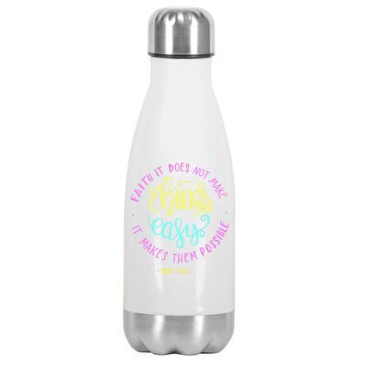 Faith It Does Not Make Things Easy It Makes Them Possible Luke Stainless Steel Insulated Water Bottle