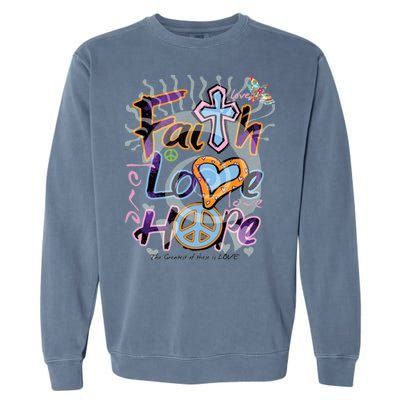 Faith Love Hope Garment-Dyed Sweatshirt