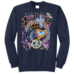 Faith Love Hope Tall Sweatshirt