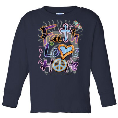 Faith Love Hope Toddler Long Sleeve Shirt