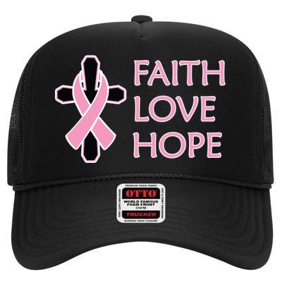 Faith Love Hope Breast Cancer Ribbon Cross High Crown Mesh Back Trucker Hat