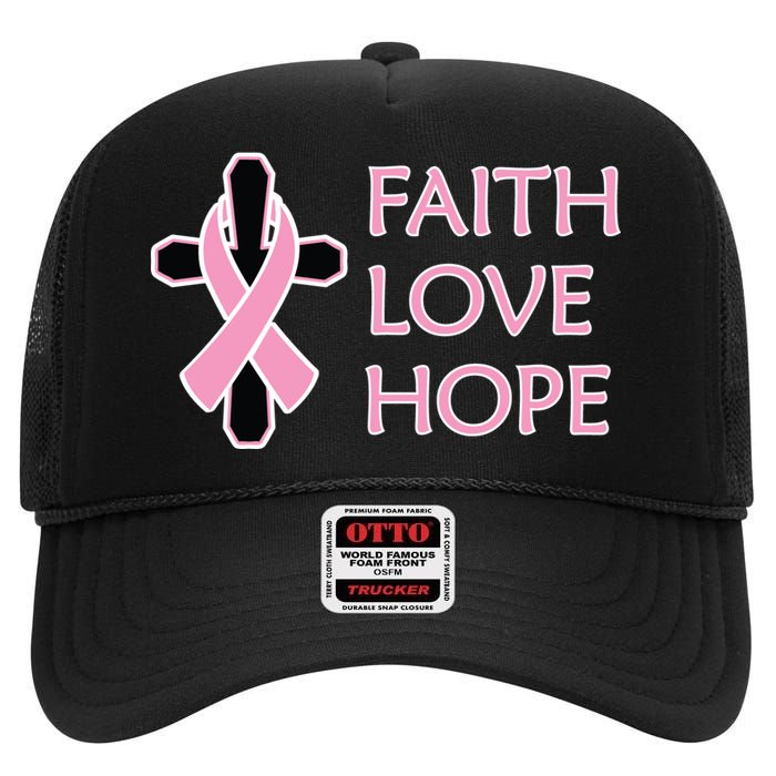 Faith Love Hope Breast Cancer Ribbon Cross High Crown Mesh Back Trucker Hat