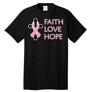 Faith Love Hope Breast Cancer Ribbon Cross Tall T-Shirt