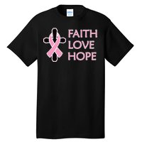 Faith Love Hope Breast Cancer Ribbon Cross Tall T-Shirt