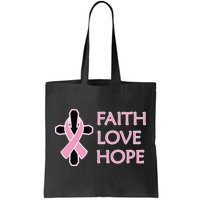 Faith Love Hope Breast Cancer Ribbon Cross Tote Bag