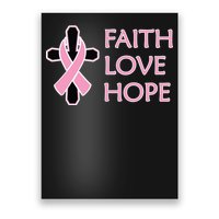 Faith Love Hope Breast Cancer Ribbon Cross Poster