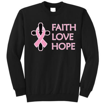 Faith Love Hope Breast Cancer Ribbon Cross Tall Sweatshirt