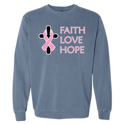 Faith Love Hope Breast Cancer Ribbon Cross Garment-Dyed Sweatshirt