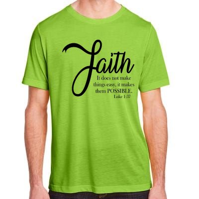 Faith Makes Things Possible  Adult ChromaSoft Performance T-Shirt