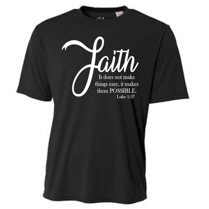 Faith Makes Things Possible  Cooling Performance Crew T-Shirt