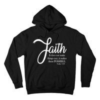 Faith Makes Things Possible  Hoodie