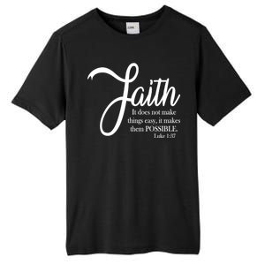 Faith Makes Things Possible  Tall Fusion ChromaSoft Performance T-Shirt