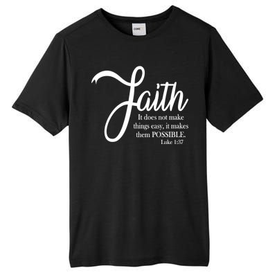 Faith Makes Things Possible  Tall Fusion ChromaSoft Performance T-Shirt