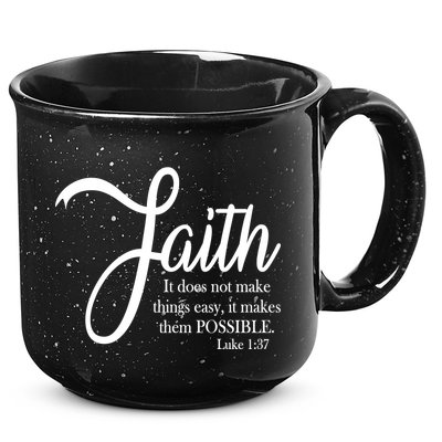 Faith Makes Things Possible  15oz Campfire Ceramic Mug