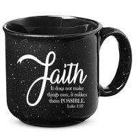 Faith Makes Things Possible  15oz Campfire Ceramic Mug