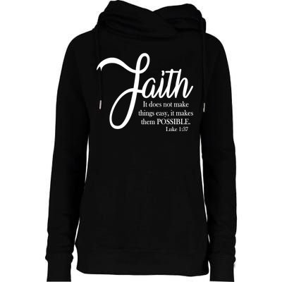 Faith Makes Things Possible  Womens Funnel Neck Pullover Hood