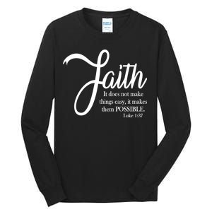 Faith Makes Things Possible  Tall Long Sleeve T-Shirt