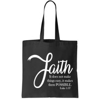 Faith Makes Things Possible  Bag