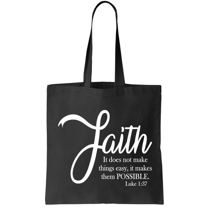 Faith Makes Things Possible  Bag