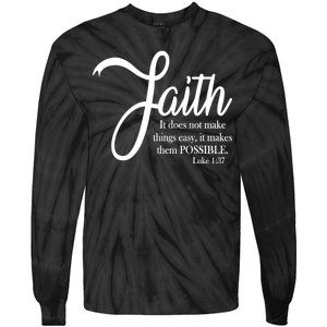 Faith Makes Things Possible  Tie-Dye Long Sleeve Shirt