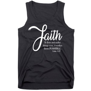 Faith Makes Things Possible  Tank Top