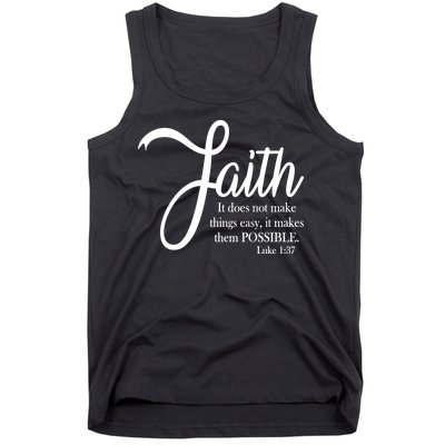 Faith Makes Things Possible  Tank Top