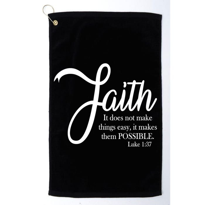 Faith Makes Things Possible  Golf Towel