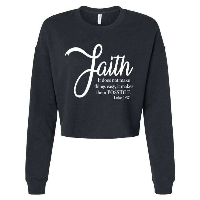 Faith Makes Things Possible  Cropped Pullover Crew
