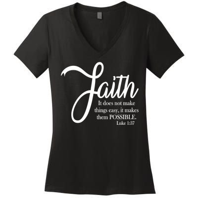 Faith Makes Things Possible  Women's V-Neck T-Shirt