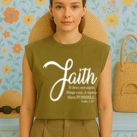 Faith Makes Things Possible  Garment-Dyed Women's Muscle Tee