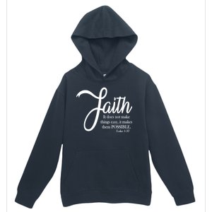 Faith Makes Things Possible  Urban Pullover Hoodie