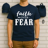 Faith Over Fear T-Shirt