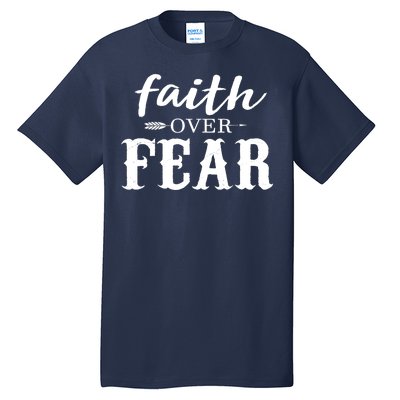 Faith Over Fear Tall T-Shirt