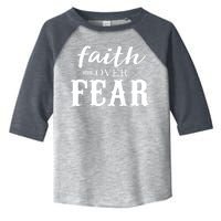 Faith Over Fear Toddler Fine Jersey T-Shirt