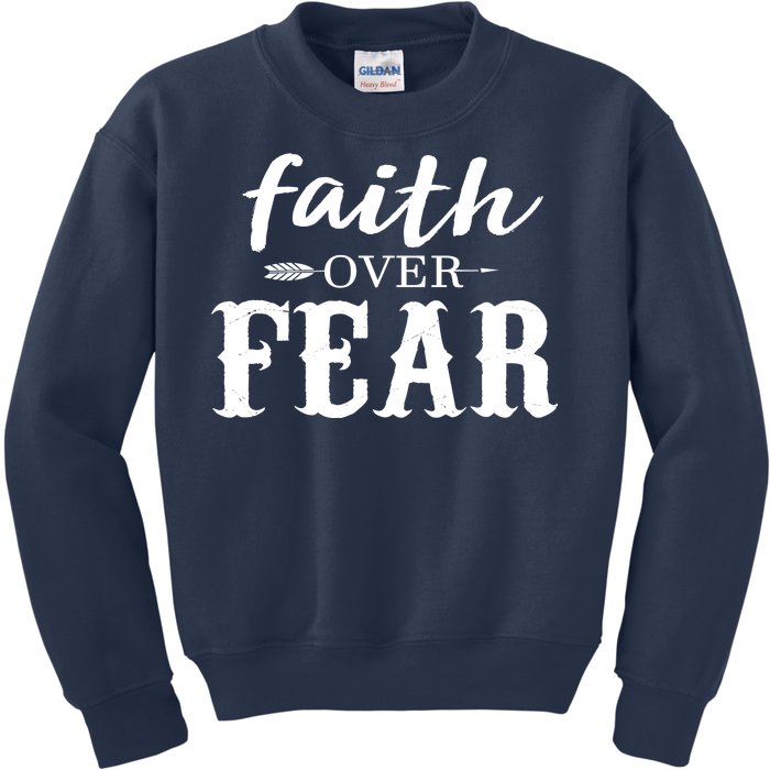 Faith Over Fear Kids Sweatshirt