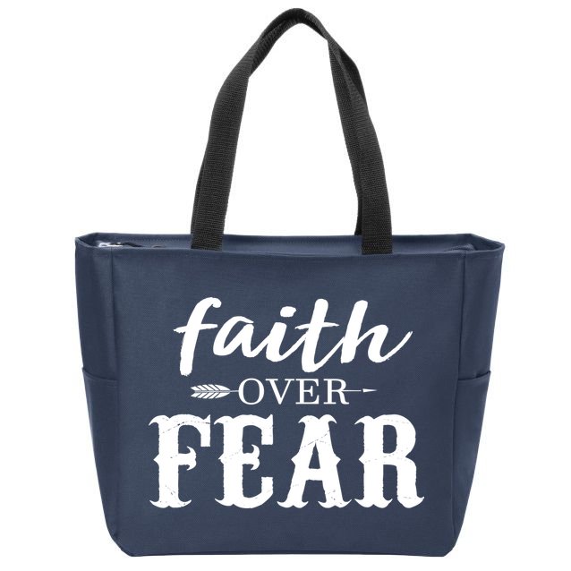 Faith Over Fear Zip Tote Bag