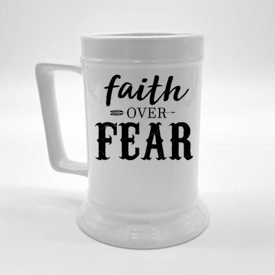 Faith Over Fear Beer Stein