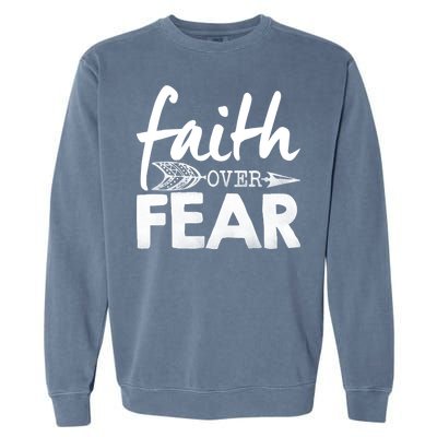 Faith Over Fear Christian Arrow Garment-Dyed Sweatshirt