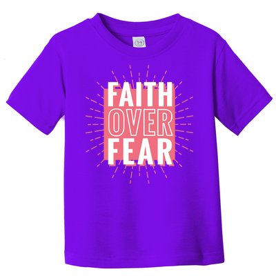 Faith Over Fear Cute Christian Quote  Toddler T-Shirt