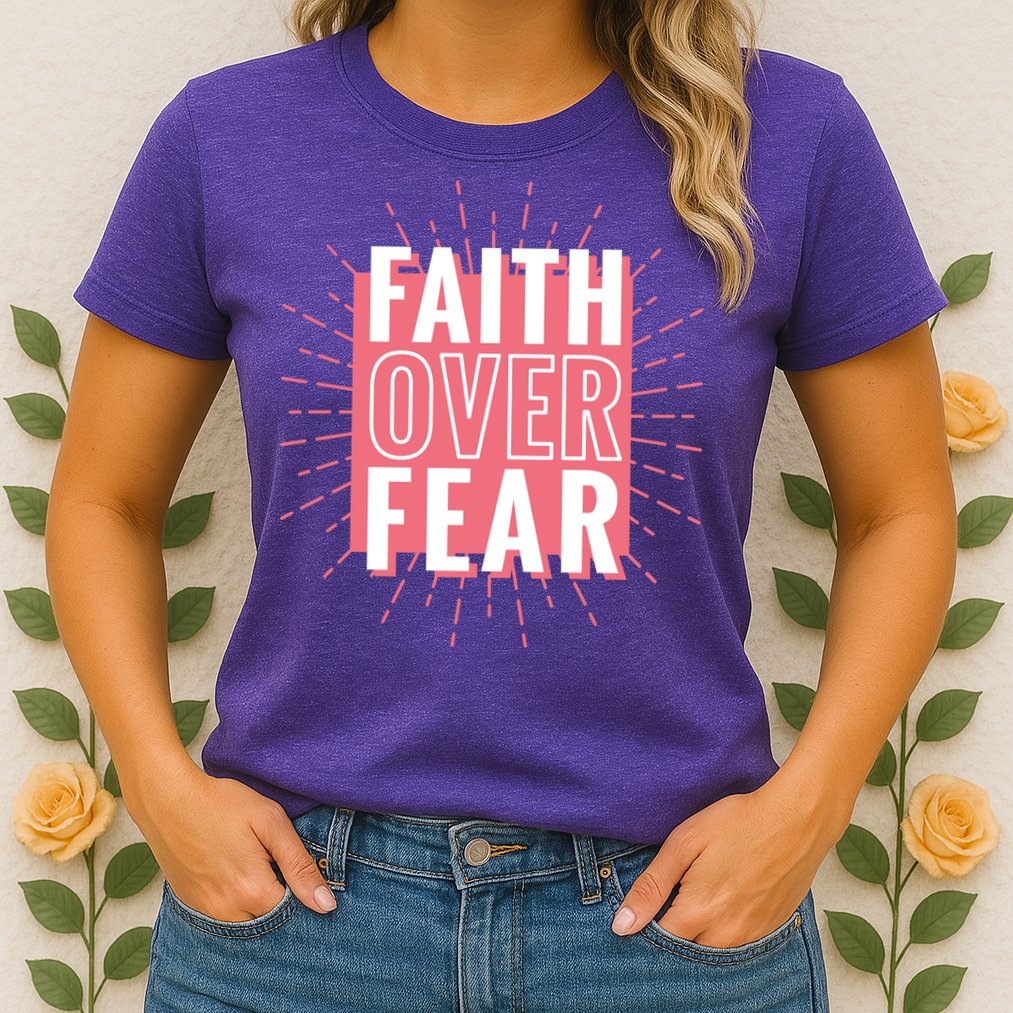 Faith Over Fear Cute Christian Quote  Womens T-Shirt