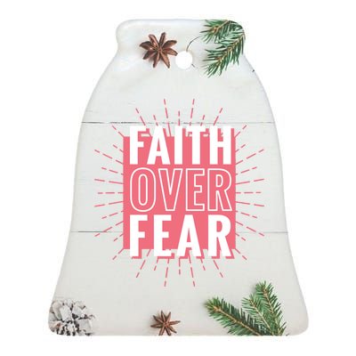 Faith Over Fear Cute Christian Quote  Ceramic Bell Ornament